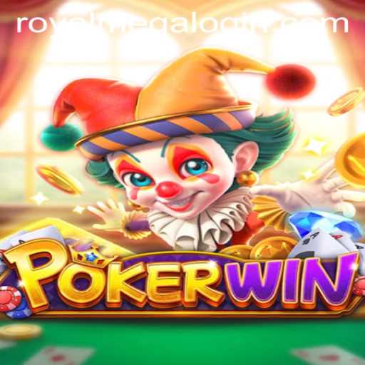 Discover the Excitement of POKERWIN and Royal Mega